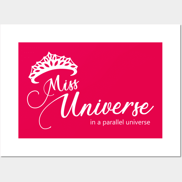 Miss Universe... in a parallel universe Wall Art by dmac